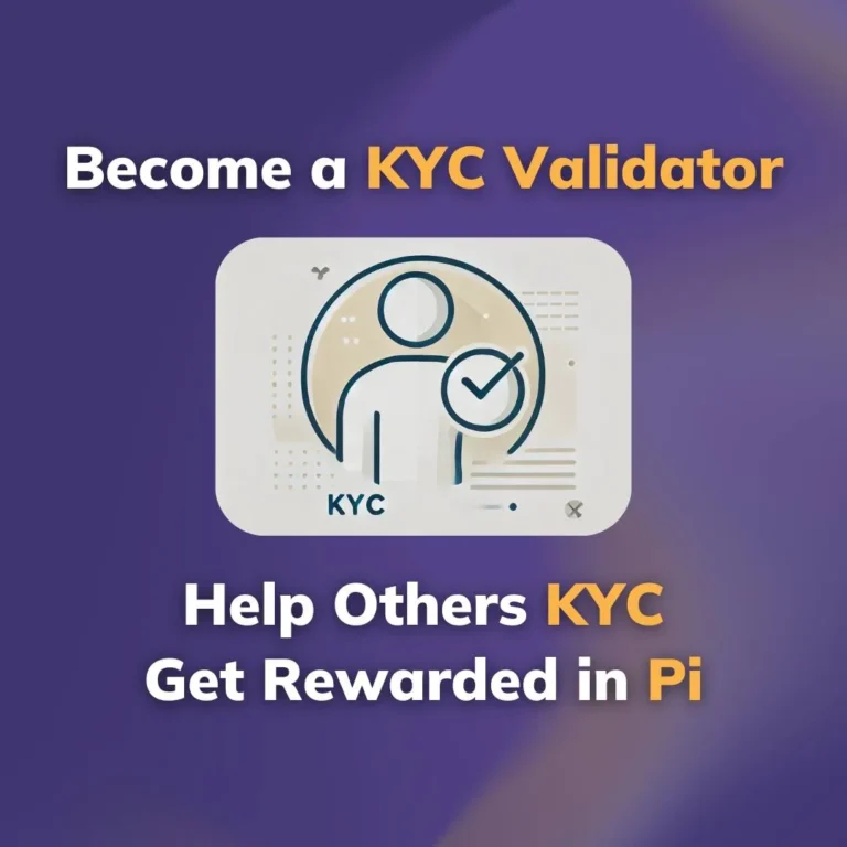 Pi Network Calls for More Validators to Speed Up KYC Process