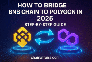 How to Bridge BNB Chain to Polygon in 2025: Step-by-Step Guide - chainaffairs.com