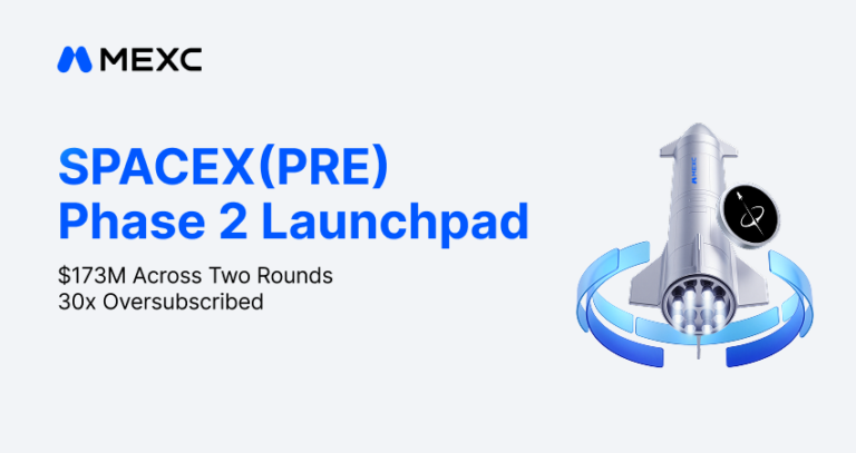 MEXC SPACEX(PRE) Launchpad Subscriptions Exceed $173M Across Two Phases