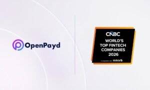 OpenPayd recognised among CNBC’s World’s Top Fintech Companies 2026