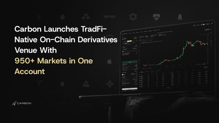 Carbon Launches TradFi-Native On-Chain Derivatives Venue With 950+ Markets in One Account